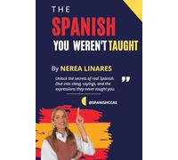 TThe Spanish you were not taught: The best spanish slang stuff