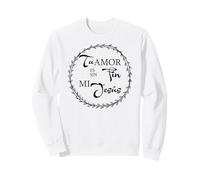 Tu amor es sin fin mí Jesús. Sweatshirt