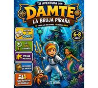 TU AVENTURA CON DAMTE: Un viaje bajo el mar | Libro-juego interactivo con 20 misiones para niños de 6 a 8 años