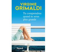 Tu comprendras quand tu seras plus grande