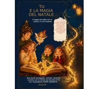 TU e la magia del Natale: il regalo più bello non si scarta: " si vive insieme "