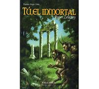 Tú, el inmortal