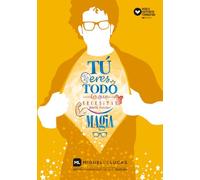 Tú eres todo lo que necesitas para hacer magia