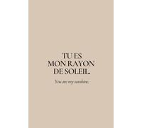 TU ES MON RAYON DE SOLEIL.: A FrenchVibes Journal