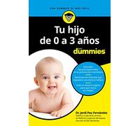 Tu hijo de 0 a 3 años para Dummies