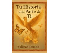 Tu Historia una Parte de Ti: Almas que Sanan