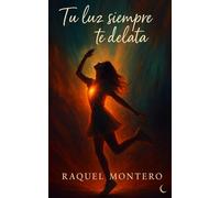 Tu luz siempre te delata