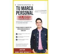Tu Marca Personal frente al nuevo Consumidor