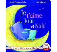 Tu me lis une histoire ? - Je t'aime jour et nuit