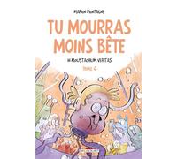 Tu mourras moins bête T06: In Moustachum veritas
