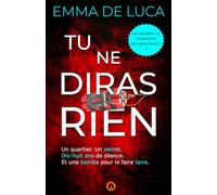 Tu ne diras rien: Thriller policier noir. Une disparition, un poseur de bombe et un secret mortel. Twist glaçant (Les enquêtes de l’inspectrice Georgina Stuart)