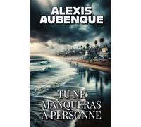 TU NE MANQUERAS À PERSONNE (PACIFIC VIEW)