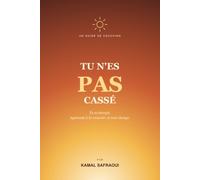 Tu n'es pas cassé: Tu es énergie. Apprends à la recevoir. (HumanFix)