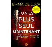 Tu n'es plus seul maintenant: Un thriller psychologique haletant, aux rebondissements improbables. (Les enquêtes de l’inspectrice Georgina Stuart)