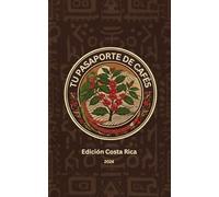 Tu pasaporte de Cafés - Star Edition: Version en Español (Sip & Flip: Your Coffee Lovers’ Book Passport: Coffee Passport: Around the World)