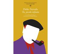 Tu, piccolo infinito. Poesie per giovani innamorati. Testo spagnolo a fronte