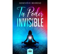 Tu Poder Invisible