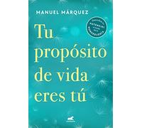 Tu Propósito de Vida Eres Tú / Your Life Purpose Is You