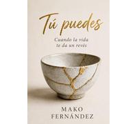 Tú puedes: Cuando la vida te da un revés