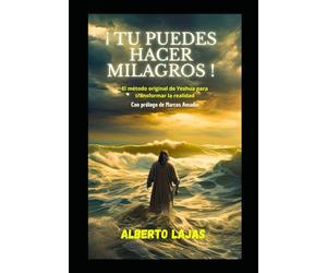 ¡ TU PUEDES HACER MILAGROS !