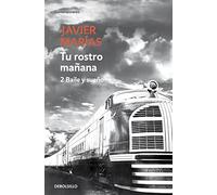 Tu rostro manana. 2 Baile y sueno (Contemporánea)