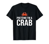 Tu so als wäre ich eine Krabbe T-Shirt