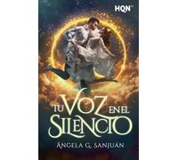 Tu voz en el silencio: 324 (HQN)