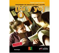 Tu y yo: actividades de interaccion oral y escrita: Level B (B1-B2)