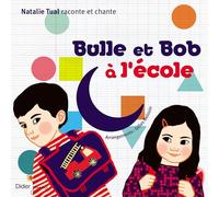 Natalie Tual - Bulle Et Bob a L'ecole
