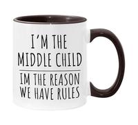 TUANTUYETVOI I'm The Middle Child I'm The Reason Rules Funny Middle Child Cup Acent Coffee Mug