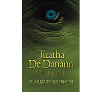 Tuatha De Danann: Seilbh Inse Fodla