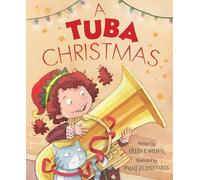 Tuba Christmas by Helen L. Wilbur (2018, Picture Book)