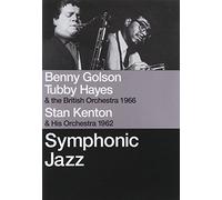 Tubby Hayes/Benny Golson/Stan Kenton - Symphonic Jazz