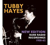 Tubby Hayes - New Edition - Rare Radio Recordings 1958-62