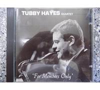 Tubby Hayes Quartet - For Members Only: Live 1967