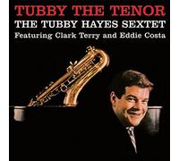Tubby Hayes Sextet - Tubby The Tenor (180g) [VINYL]
