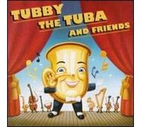 Tubby the Tuba - Tubby the Tuba & Friends