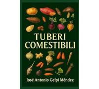 Tuberi commestibili: Prevenzione delle malattie attraverso la dieta