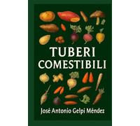 Tuberi commestibili: Prevenzione delle malattie attraverso la dieta