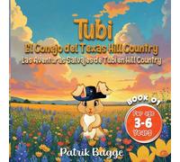 Tubi - El Conejo de Texas Hill Country: Las Aventuras Salvajes de Tubi Hill Country (Tubi Books)