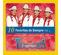 Tucanes De Tijuana - 10 Favoritas De Siempre 3