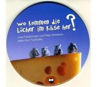 Tucholsky Kurt - Wo kommen die Löcher im Käse her. CD