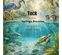 Tuck and the Springs Promise