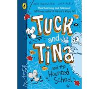 Tuck and Tina and the Haunted School
