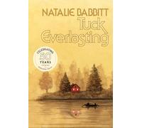 Tuck Everlasting: 50th Anniversary Edition