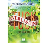 Tuck Everlasting: The Musical (Voice and Piano)