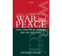The Rights of War and Peace: Political Thought . Tuck<|