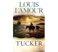 Tucker: A Novel by Louis L'Amour (1984-12-01)