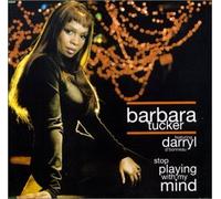 Tucker, Barbara - Stop Playing With My Mind