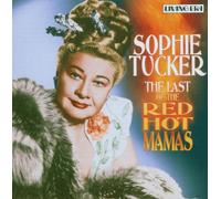 Tucker, Sophie - The Last Of The Red Hot Mamas